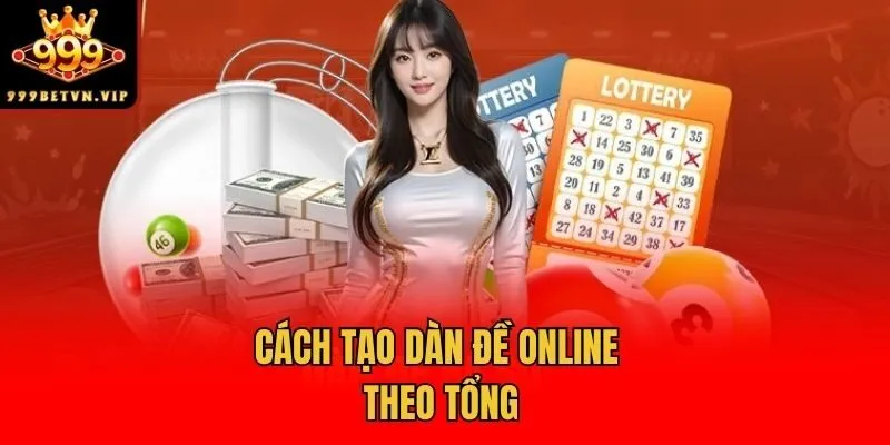 Cách tạo dàn đề online theo tổng